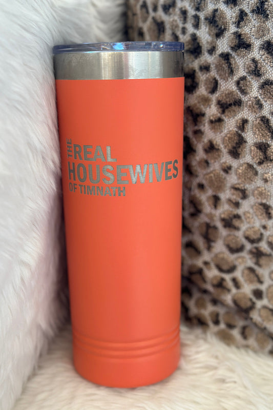 REAL HOUSEWIVES OF TIMNATH SKINNY TUMBLER